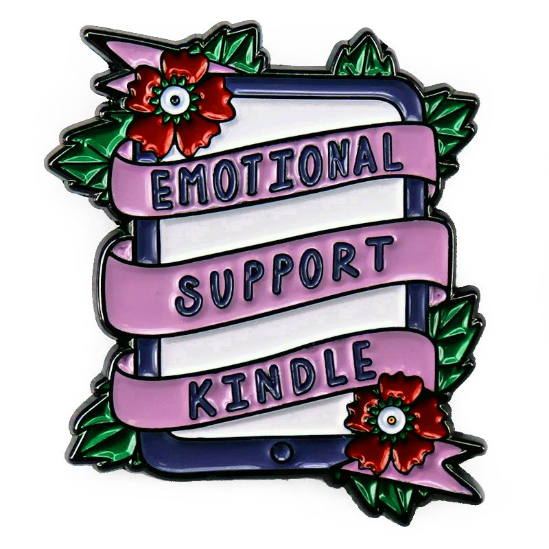 "Emotional Support Kindle" Enamel Pin