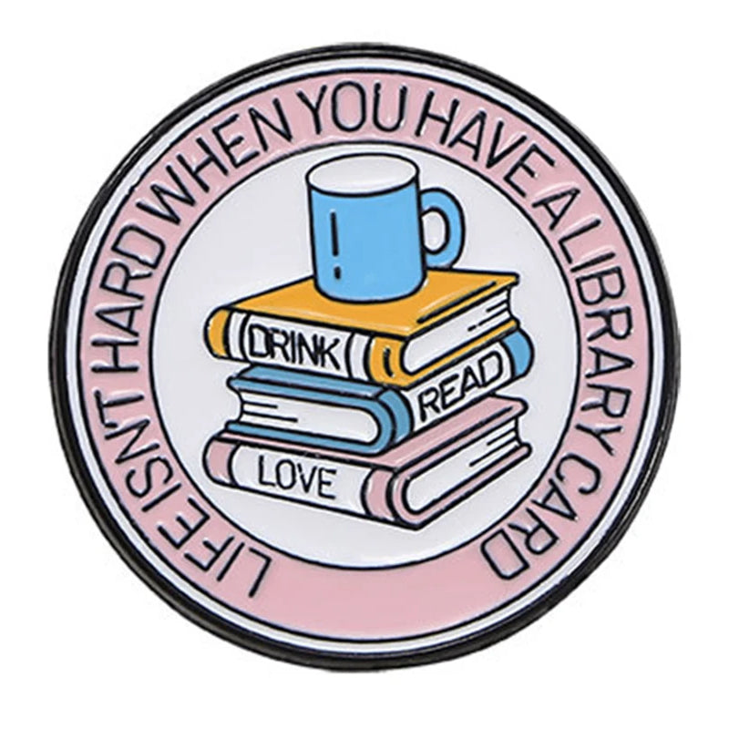 "Life Isn't Hard When You Have A Library Card" Enamel Pin